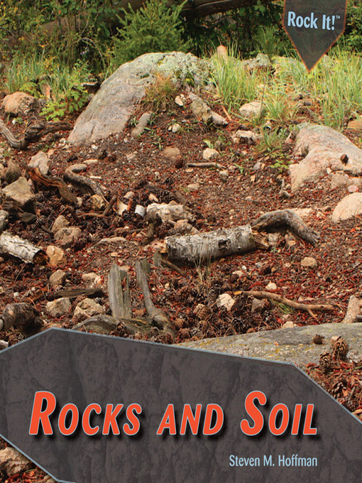 Title details for Rocks and Soil by Steven M. Hoffman - Available